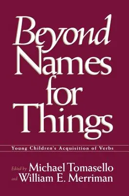 A dolgok nevein túl: A kisgyermekek igekötőinek elsajátítása - Beyond Names for Things: Young Children's Acquisition of Verbs