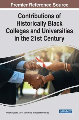 A történelmi fekete főiskolák és egyetemek hozzájárulása a 21. században - Contributions of Historically Black Colleges and Universities in the 21st Century