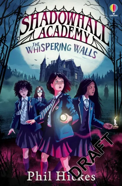 Shadowhall Academy: A suttogó falak - Shadowhall Academy: The Whispering Walls