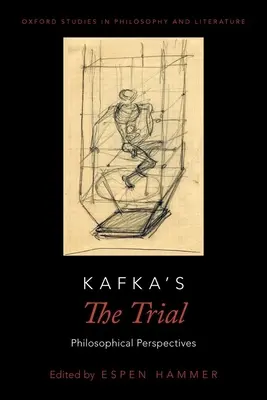 Kafka a perben: Filozófiai perspektívák - Kafka's the Trial: Philosophical Perspectives