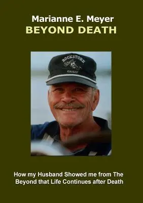 A halálon túl: Hogyan mutatta meg a férjem a túlvilágról, hogy az élet a halál után is folytatódik - Beyond Death: How my Husband Showed me from The Beyond that Life Continues after Death