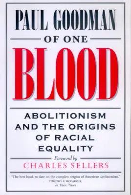 Egy vérből: Az abolicionizmus és a faji egyenlőség eredete - Of One Blood: Abolitionism and the Origins of Racial Equality