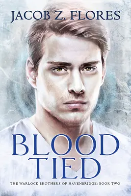 Blood Tied: Volume 2
