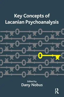 A lacani pszichoanalízis kulcsfogalmai - Key Concepts of Lacanian Psychoanalysis