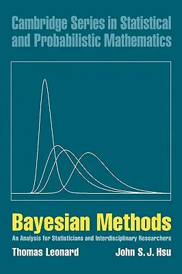 Bayesi módszerek: Elemzés statisztikusok és interdiszciplináris kutatók számára - Bayesian Methods: An Analysis for Statisticians and Interdisciplinary Researchers