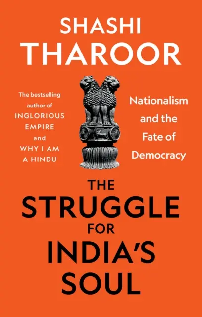 Harc India lelkéért - A nacionalizmus és a demokrácia sorsa - Struggle for India's Soul - Nationalism and the Fate of Democracy