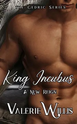 King Incubus: A New Reign