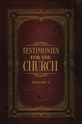 Tanúságtételek az egyházért 3. kötet - Testimonies for the Church Volume 3