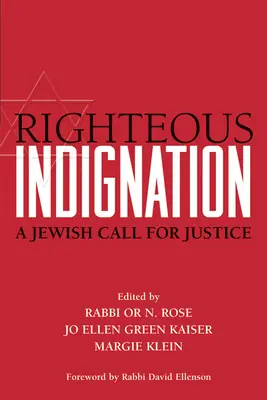 Spravedlivé rozhořčení: Židovská výzva ke spravedlnosti - Righteous Indignation: A Jewish Call for Justice