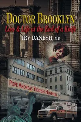 Doktor Brooklyn: Szerelem és élet egy kés végén - Doctor Brooklyn: Love & Life at the End of a Knife