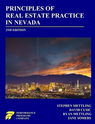 A nevadai ingatlanügyek gyakorlatának alapelvei: 2. kiadás - Principles of Real Estate Practice in Nevada: 2nd Edition