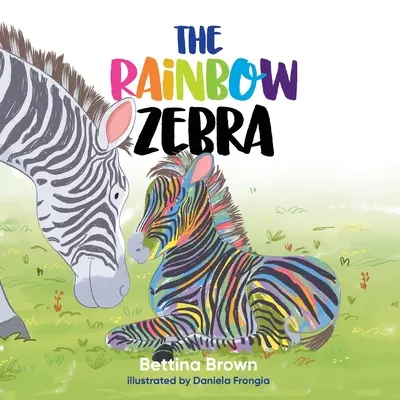 A szivárványos zebra - The Rainbow Zebra