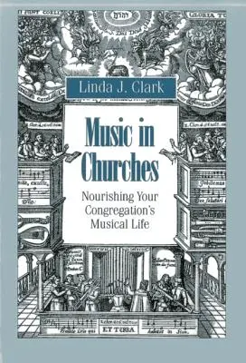 Zene a templomokban: A gyülekezet zenei életének táplálása - Music in Churches: Nourishing Your Congregation's Musical Life