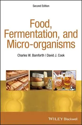 Élelmiszerek, erjesztés és mikroorganizmusok - Food, Fermentation, and Micro-organisms