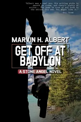 Szállj ki Babylonban (Stone Angel #3) - Get Off At Babylon (Stone Angel #3)