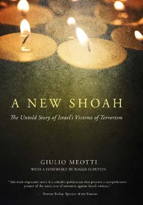 Egy új Shoah: Az izraeli terrorizmus áldozatainak el nem mondott története - A New Shoah: The Untold Story of Israel's Victims of Terrorism