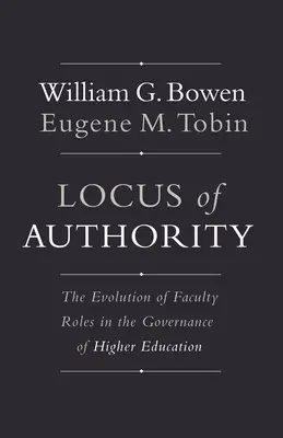 A tekintély helyzete: A kari szerepek alakulása a felsőoktatás irányításában - Locus of Authority: The Evolution of Faculty Roles in the Governance of Higher Education