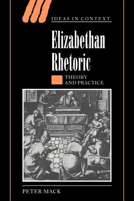 Erzsébet-kori retorika: Elmélet és gyakorlat - Elizabethan Rhetoric: Theory and Practice