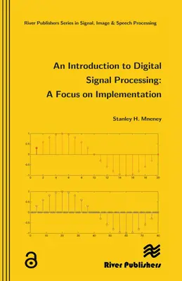 Bevezetés a digitális jelfeldolgozásba - An Introduction to Digital Signal Processing