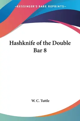 Hashknife of the Double Bar 8