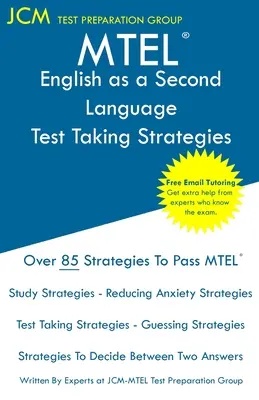 MTEL Angol mint második nyelv - Vizsgáztatási stratégiák - MTEL English as a Second Language - Test Taking Strategies