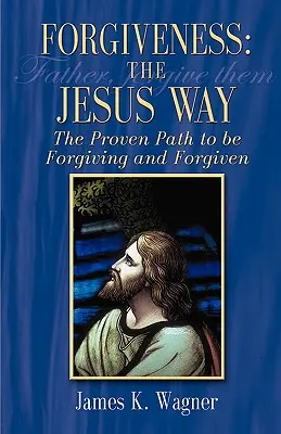 Megbocsátás a jézusi módon - Forgiveness the Jesus Way