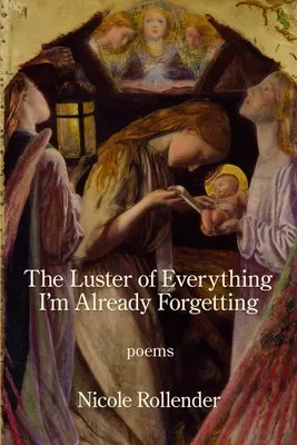 Mindannak a csillogása, amit már elfelejtettem - The Luster of Everything I'm Already Forgetting