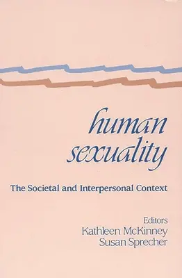 Az emberi szexualitás: A társadalmi és személyközi összefüggések - Human Sexuality: The Societal and Interpersonal Context