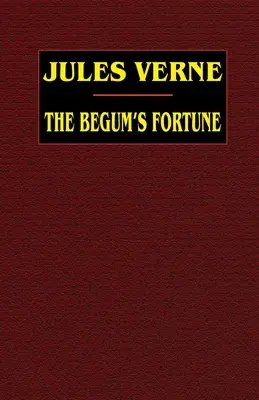 A begum szerencséje - The Begum's Fortune