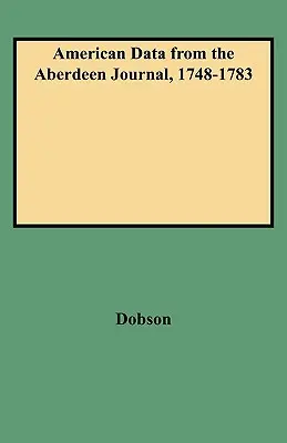 Americké údaje z Aberdeenského deníku, 1748-1783 - American Data from the Aberdeen Journal, 1748-1783