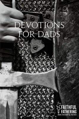 Áhítatok apáknak - Devotions for Dads