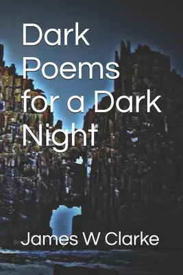 Sötét versek sötét éjszakára - Dark Poems for a Dark Night