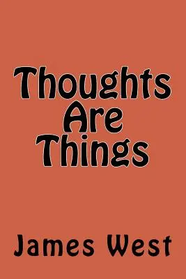 A gondolatok dolgok - Thoughts Are Things