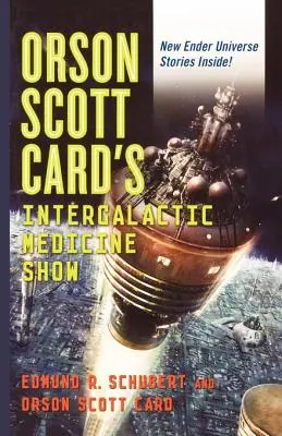 Orson Scott Card intergalaktikus gyógyászati showja - Orson Scott Card's Intergalactic Medicine Show