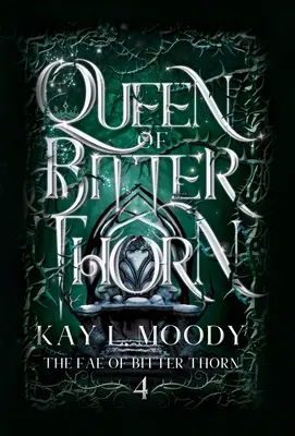 A keserű tövis királynője - Queen of Bitter Thorn