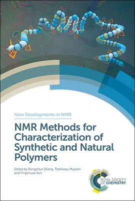 NMR-módszerek a szintetikus és természetes polimerek jellemzésére - NMR Methods for Characterization of Synthetic and Natural Polymers