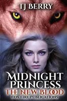 Éjféli hercegnő: Az új vér - Midnight Princess: The New Blood