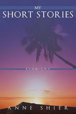 Rövid történeteim: Book Two - My Short Stories: Book Two