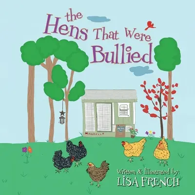 A tyúkok, akiket megfélemlítettek - The Hens That Were Bullied