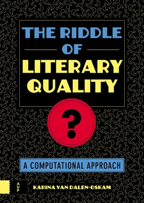 Az irodalmi minőség rejtélye: A Computational Approach - The Riddle of Literary Quality: A Computational Approach