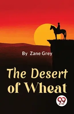 A búzasivatag - The Desert Of Wheat