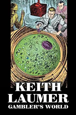 Gambler's World by Keith Laumer, Science Fiction, Kalandregény, Kalandregény - Gambler's World by Keith Laumer, Science Fiction, Adventure