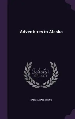 Kalandok Alaszkában - Adventures in Alaska