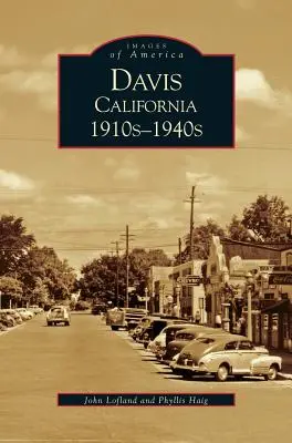 Davis, Kalifornia: 1910-1940-es évek - Davis, California: 1910s-1940s