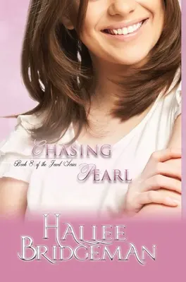 Chasing Pearl: The Jewel Series 8. könyv - Chasing Pearl: The Jewel Series Book 8