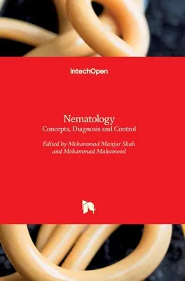 Nematológia: Fogalmak, diagnózis és ellenőrzés - Nematology: Concepts, Diagnosis and Control