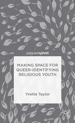 Helyet teremteni a queer identitású vallásos fiataloknak - Making Space for Queer-Identifying Religious Youth