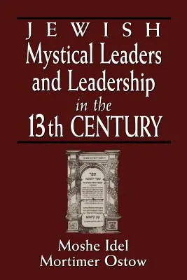 Zsidó misztikus vezetők és vezetés a 13. században - Jewish Mystical Leaders and Leadership in the 13th Century