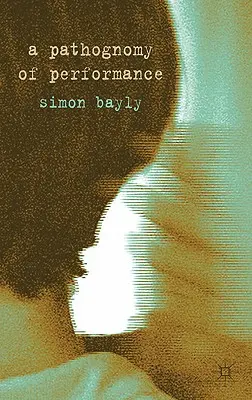 A teljesítmény patognómiája - A Pathognomy of Performance