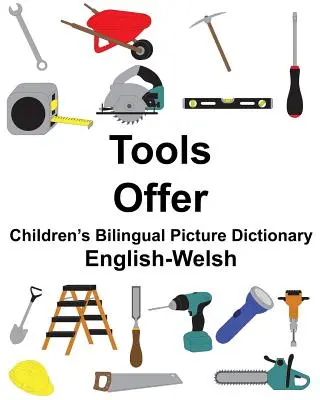 Angol-walesi eszközök/Offer Gyermekek kétnyelvű képszótára - English-Welsh Tools/Offer Children's Bilingual Picture Dictionary